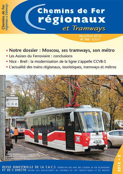 CFRT N° 350 : Tramways et métro de Moscou, les assises ferroviaires