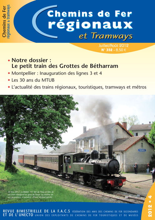 CFRT N°352 : Le train des Grottes de Bétharram, inauguration T3 et T4 de Montpellier