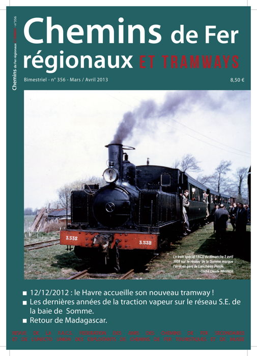CFRT N°356: Le Havre, Madagascar, dernières vapeur en Baie de Somme